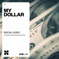Special Guest - My Dollar