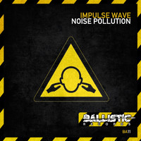 Impulse Wave - Noise Pollution
