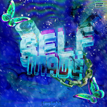 Insight - Self-Made (Explicit)