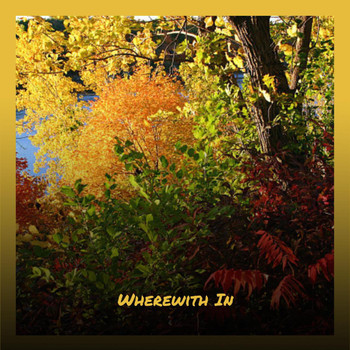 Various Artists - Wherewith In