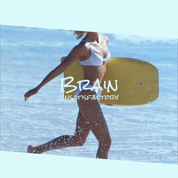 Various Artists - Brain Unsatisfactory
