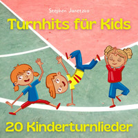 Stephen Janetzko - Turnhits für Kids - 20 Kinderturnlieder