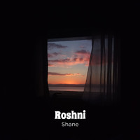 Shane - Roshni