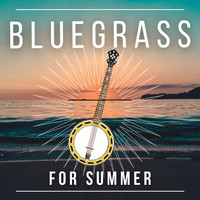 Various Artists - Bluegrass For Summer