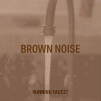ABC Sleep - Brown Noise Running Faucet