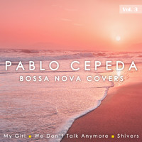 Pablo Cepeda - Bossa Nova Covers Vol. 3