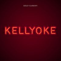 Kelly Clarkson - Kellyoke (Explicit)