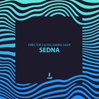 Director 9 and Following Light - Sedna