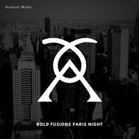 Richard Waltz - Bold Fusions Paris Night