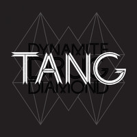Tang - Dynamite Drug Diamond (Explicit)