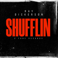 Ray Dickerson - Shufflin