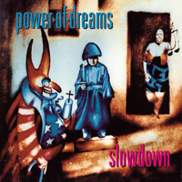 Power Of Dreams - Slowdown