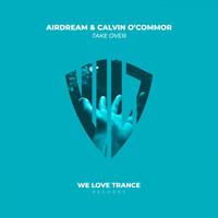Airdream & Calvin O'Commor - Take Over