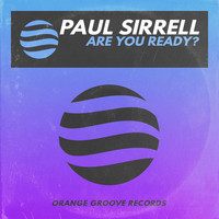 Paul Sirrell - Are You Ready?