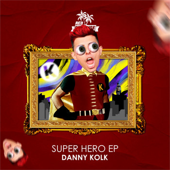 Danny Kolk - Super Hero