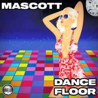 Mascott - Dance Floor