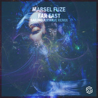Marsel Fuze - Far East (Sailing Airwave Remix)
