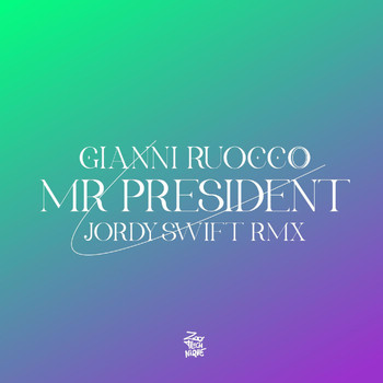 Gianni Ruocco - Mr President