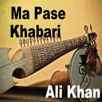 Ali Khan - Ma Pase Khabari