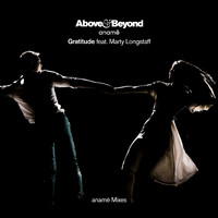 Above & Beyond and anamē feat. Marty Longstaff - Gratitude (anamē Mixes)