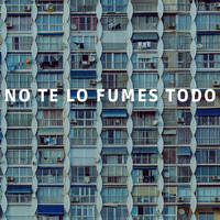 Samuel Reina - No Te Lo Fumes Todo (Explicit)