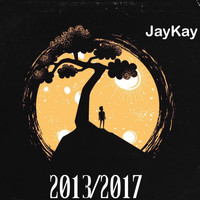 Jaykay - 2013/2017 (Explicit)
