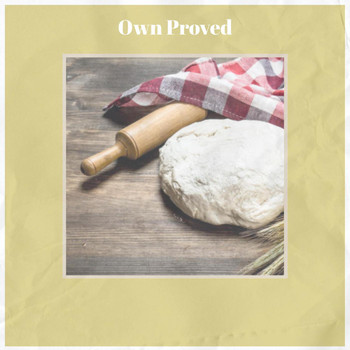Various Artists - Own Proved