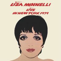 Liza Minnelli - Live in New York 1979--The Ultimate Edition