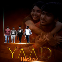 Milestone - Yaad