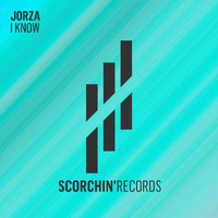 Jorza - I Know