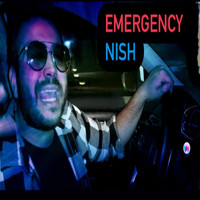 Nish - EMERGENCY (Explicit)