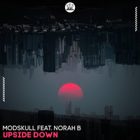 Modskull featuring Norah B. - Upside Down