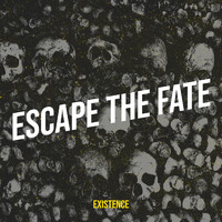 Existence - Escape the Fate (Explicit)