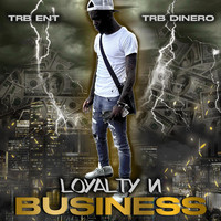 Dinero - Loyalty N Business (Explicit)