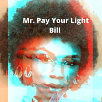 Jay Ford - Mr. Pay Your Light Bill (Explicit)