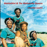 Mahlathini and the Mahotella Queens - Uhambo Lwami