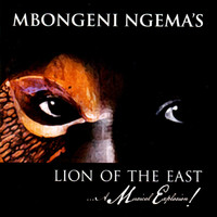 Mbongeni Ngema - Lion of the East…A Musical Explosion!