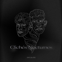 Arca M - Clichés nocturnes