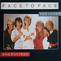 Face To Face - Too Young