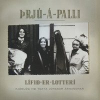 Þrjú á palli - Lífið er lotterí