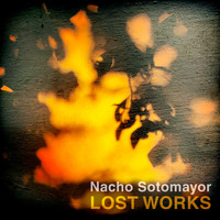 Nacho Sotomayor - Lost works