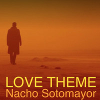 Nacho Sotomayor - Love theme (Remix)