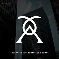 Advic - D - Boldness TollRoom Tech Groove