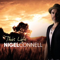 Nigel Connell - This Life