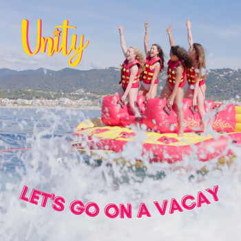 Unity - Let's Go On A Vacay