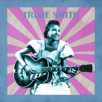 Trixie Smith - Presenting Trixie Smith