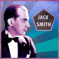 Jack Smith - Presenting Jack Smith