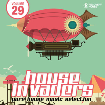 Various Artists - House Invaders - Pure House Music, Vol. 29