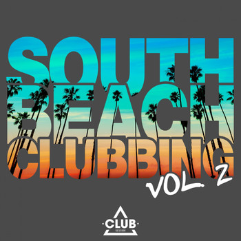 Various Artists - South Beach Clubbing, Vol. 2