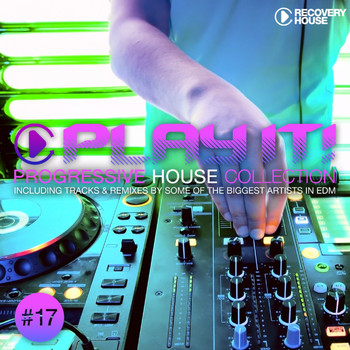Various Artists - Play It! - House & Tech-House Collection, Vol. 17